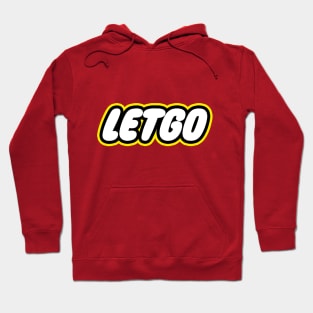 Let Go Hoodie